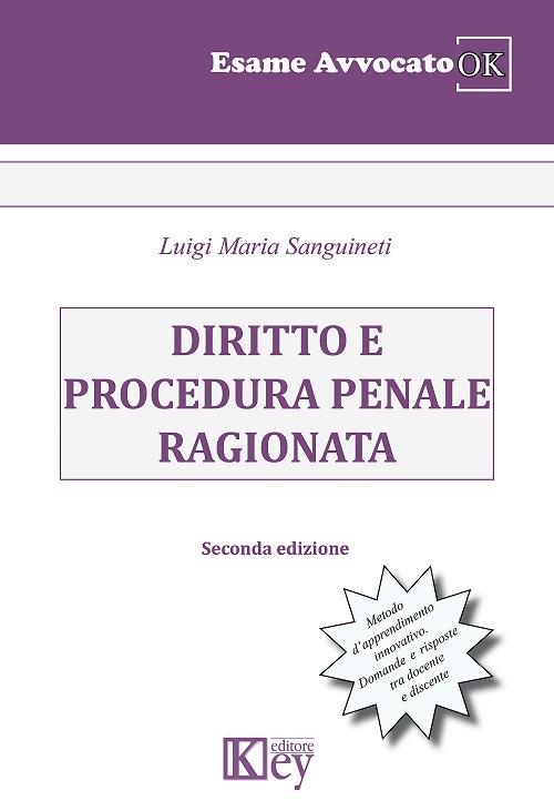 Diritto e procedura penale ragionata - Luigi Maria Sanguineti - copertina