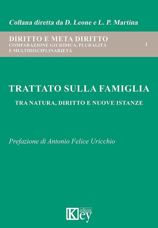 Trattato sulla famiglia. Tra natura, diritto e nuove istanze - Domenica Leone,Luigi Piero Martina - copertina
