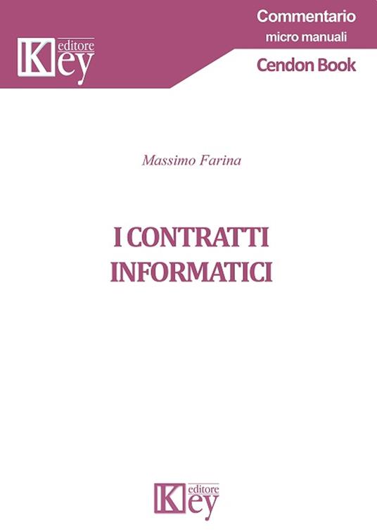 I contratti Informatici - Massimo Farina - ebook
