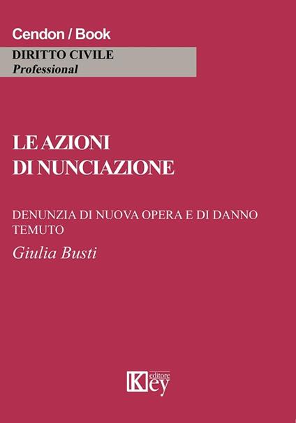 Le azioni di nunciazione - Giulia Busti - ebook
