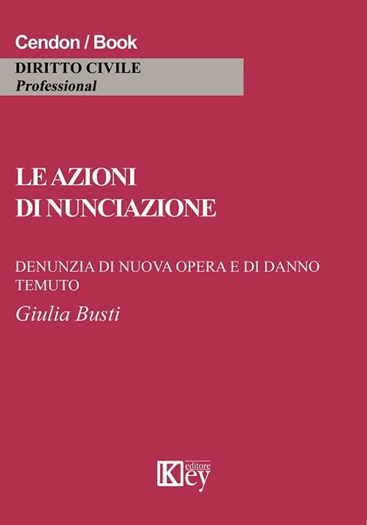 Le azioni di nunciazione - Giulia Busti - ebook