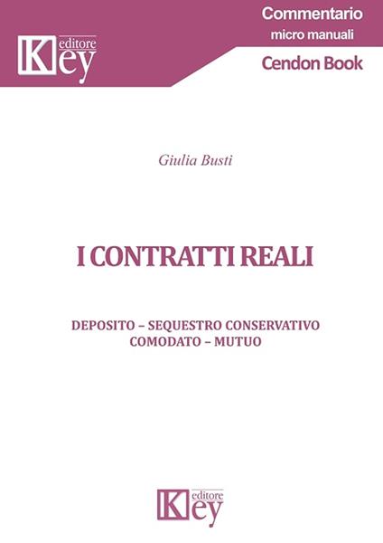 I contratti reali - Giulia Busti - ebook