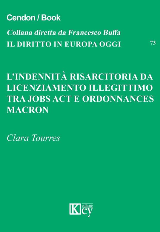 L’indennità risarcitoria da licenziamento illegittimo - Clara Tourres - ebook