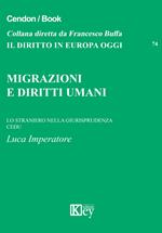 Migrazioni e diritti umani lo straniero nella giurisprudenza CEDU