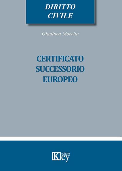 Certificato successorio europeo - Gianluca Morella - copertina