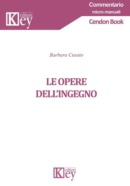 Delle opere dell'ingegno - Barbara Cusato - copertina