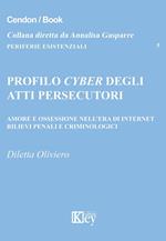Profilo cyber degli atti persecutori