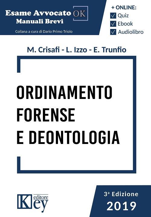 Ordinamento forense e deontologia - Marina Crisafi,Lucia Izzo,Eugenia Trunfio - copertina