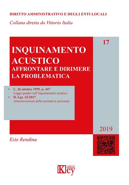 Inquinamento acustico. Affrontare e dirimere la problematica - Ezio Rendina - copertina