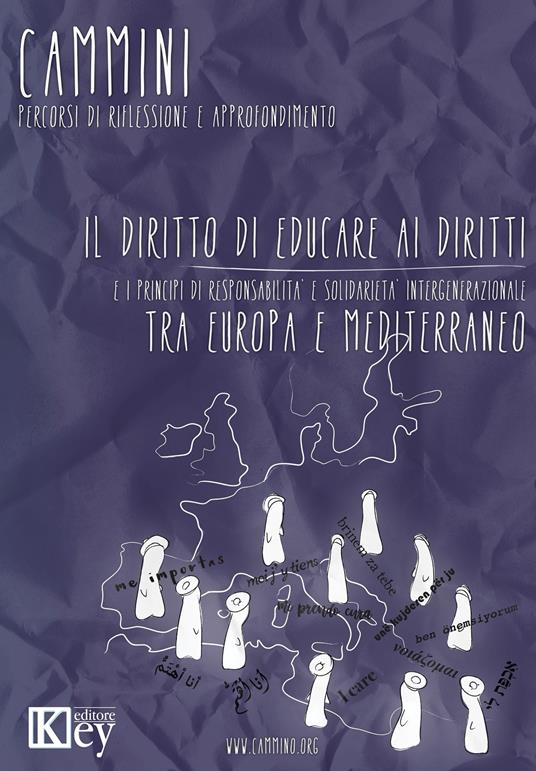 Il diritto di educare ai diritti e i principi di responsabilità e solidarietà intergenerazionale tra Europa e Mediterraneo - Maria Giovanna Ruo - copertina
