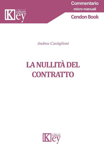 La nullità del contratto - Andrea Castiglioni - ebook