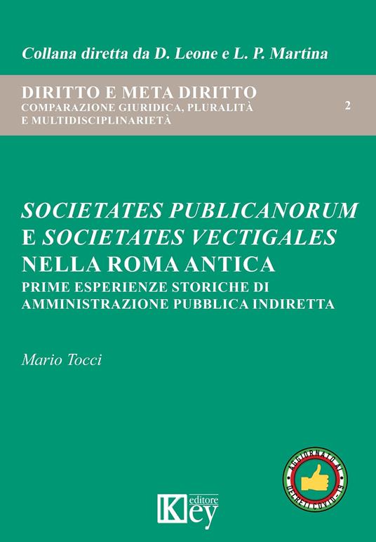 Societates publicanorum e societates vectigales nella Roma antica. Prime esperienze storiche di amministrazione pubblica indiretta - Mario Tocci - copertina