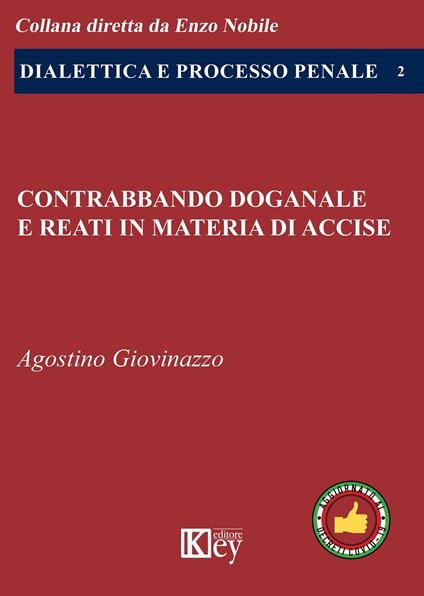 Contrabbando doganale e reati in materia di accise - Agostino Giovinazzo - copertina