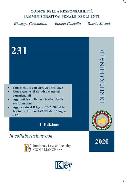 231 - CODICE DELLA RESPONSABILITÀ (AMMINISTRATIVA) PENALE DEGLI ENTI - Giuseppe Cammaroto,Antonio Castiello,Valerio Silvetti - ebook