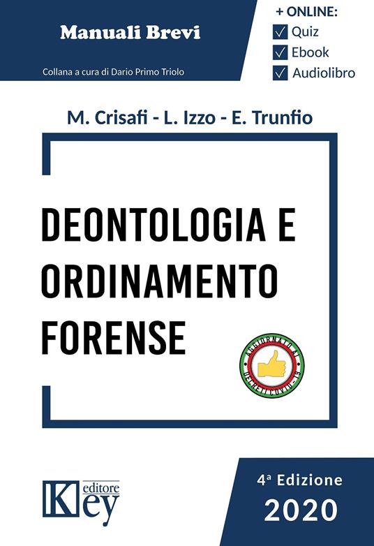 Ordinamento forense e deontologia. Con espansione online - Marina Crisafi,Lucia Izzo,Eugenia Trunfio - copertina