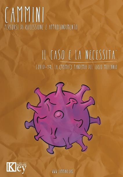 Il caso e la necessità. COVID-19, la (prima?) pandemia del terzo millennio - copertina