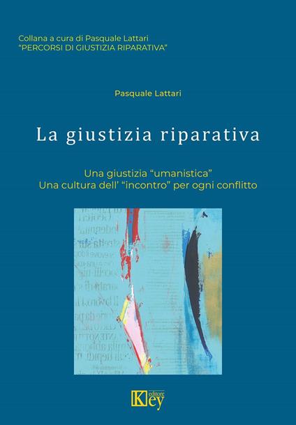 La giustizia riparativa - Pasquale Lattari - ebook