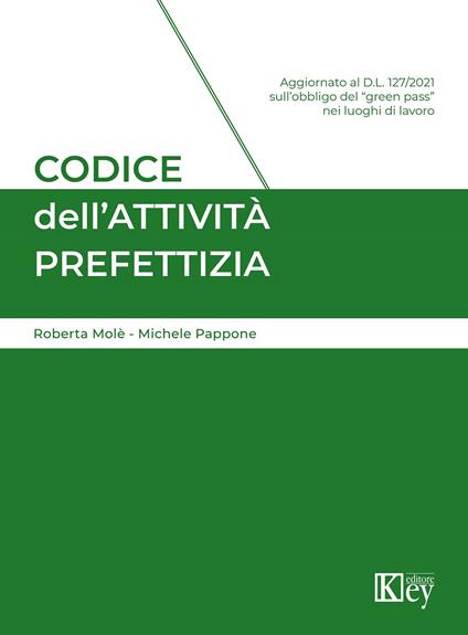 Codice dell'attività prefettizia - Michele Pappone,Roberto Molé - copertina