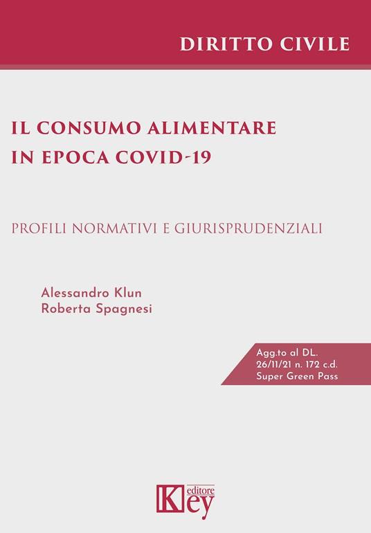 Il consumo alimentare in epoca Covid-19 - Alessandro Klun,Roberta Spagnesi - ebook