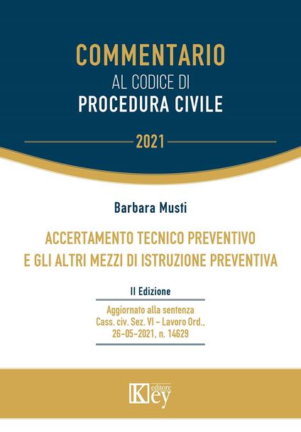 Commentario al codice di procedura civile. Accertamento tecnico preventivo e gli altri mezzi di istruzione preventiva - Barbara Musti - copertina
