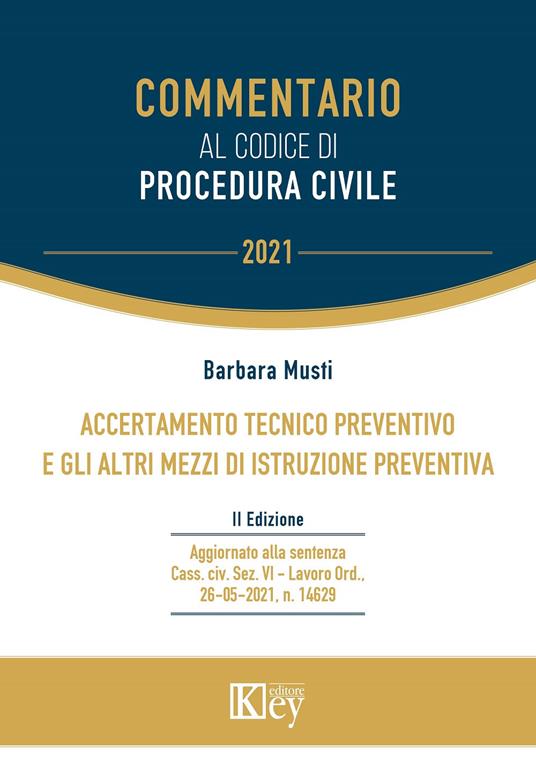 Commentario al codice di procedura civile. Accertamento tecnico preventivo e gli altri mezzi di istruzione preventiva - Barbara Musti - copertina