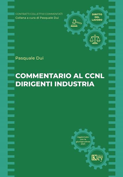 Commentario al CCNL dirigenti industria - Pasquale Dui - ebook