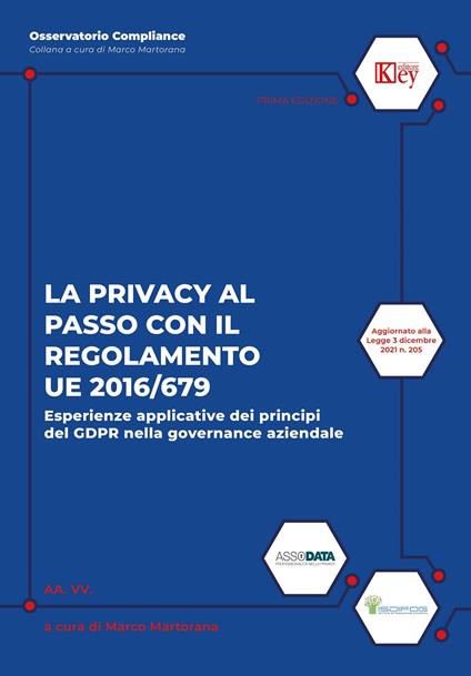 La privacy al passo con il regolamento UE 2016/679. Esperienze applicative dei principi del GDPR nella governance aziendale - copertina