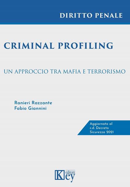 Criminal profiling - Fabio Giannini,Ranieri Razzante - ebook