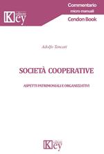 Società cooperative. Aspetti patrimoniali e organizzativi
