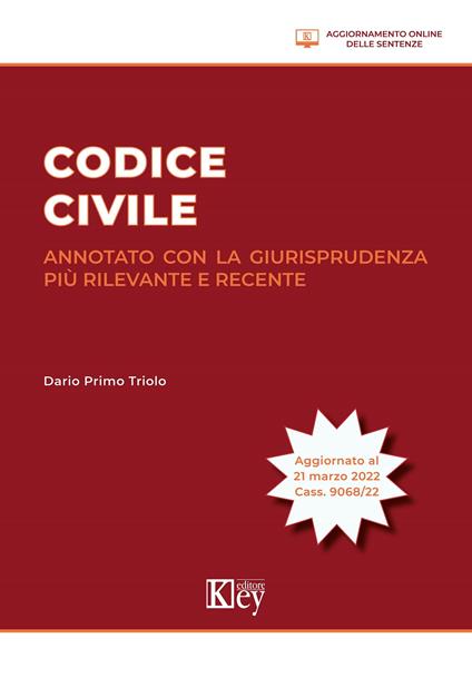 Codice civile annotato con la giurisprudenza più rilevante e recente - Dario Primo Triolo - copertina