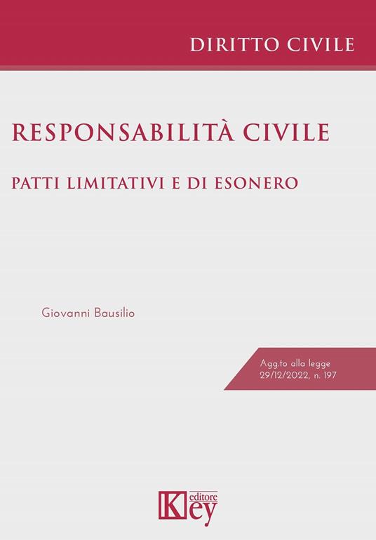 Responsabilità civile. Patti limitativi e di esonero - Giovanni Bausilio - copertina