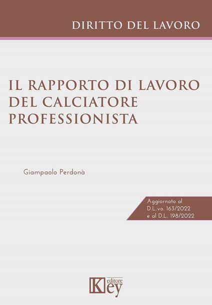 Il rapporto di lavoro del calciatore professionista - Giampaolo Perdonà - ebook