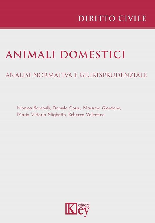 Animali domestici - Monica Bombelli,Cossu Daniela,Giordano Massimo,Rebecca Valentino - ebook