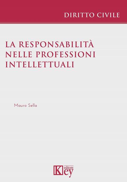 La responsabilità civile sanitaria. Profili giuridici, tecnici e risarcimento del danno - Nicola Enrichens - copertina