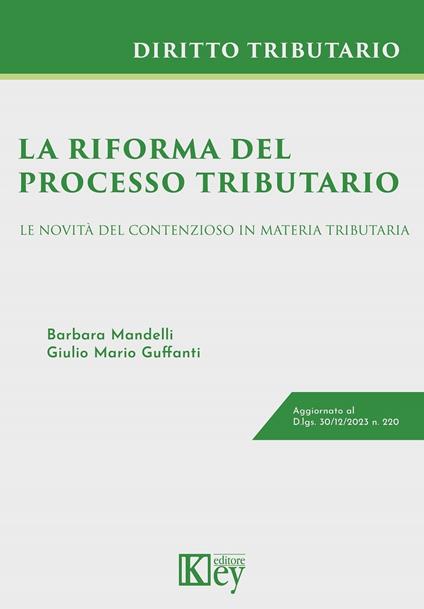 La riforma del processo tributario - Barbara Mandelli,Giulio Mario Guffanti - ebook