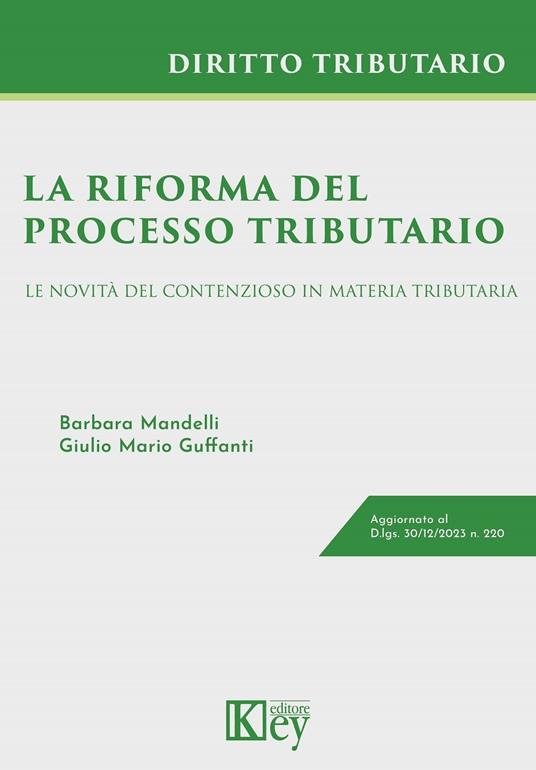 La riforma del processo tributario - Barbara Mandelli,Giulio Mario Guffanti - ebook