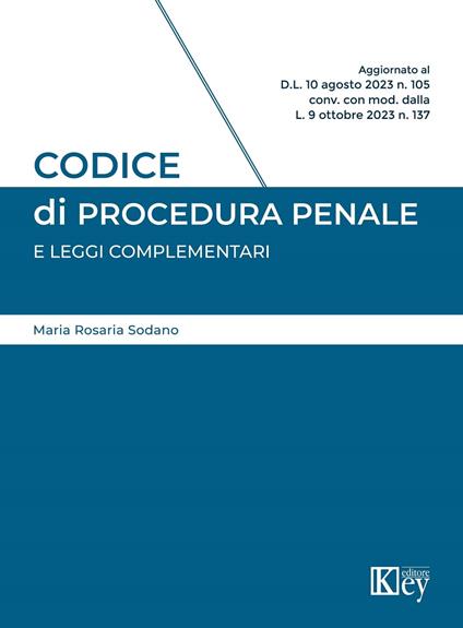 Codice di procedura penale e leggi complementari - Maria Rosaria Sodano - ebook