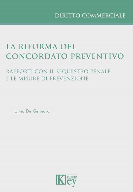La riforma del concordato preventivo - Livia De Gennaro - ebook