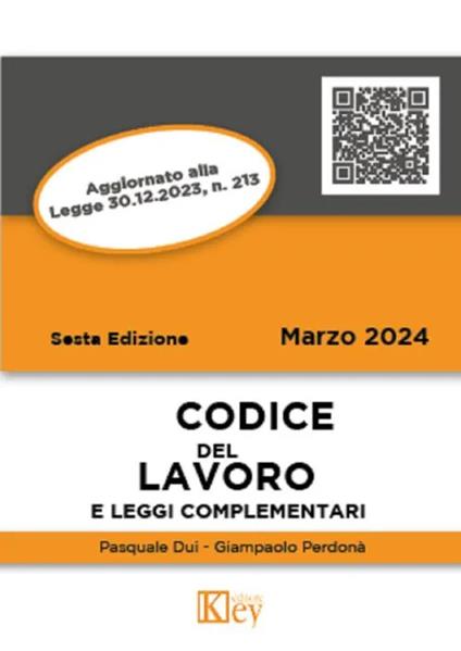 Codice del lavoro e leggi complementari 2024 - Giampaolo Perdonà,Pasquale Dui - copertina