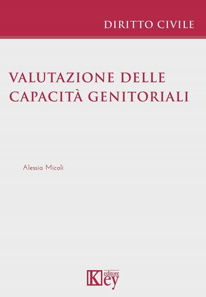 Valutazione delle capacità genitoriali - Alessia Micoli - ebook