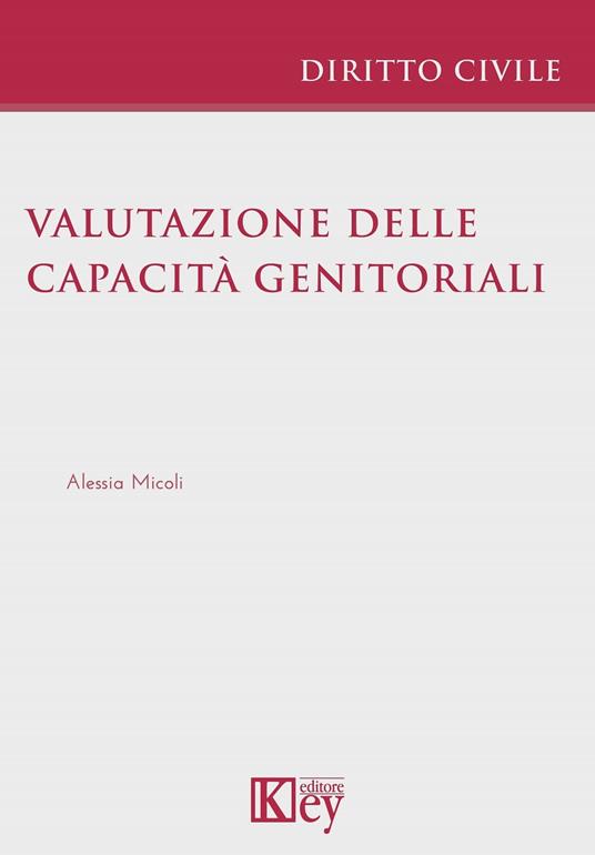 Valutazione delle capacità genitoriali - Alessia Micoli - ebook