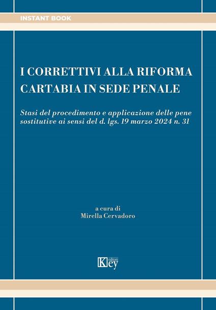 I correttivi alla Riforma Cartabia in sede penale - Mirella Cervadoro - ebook
