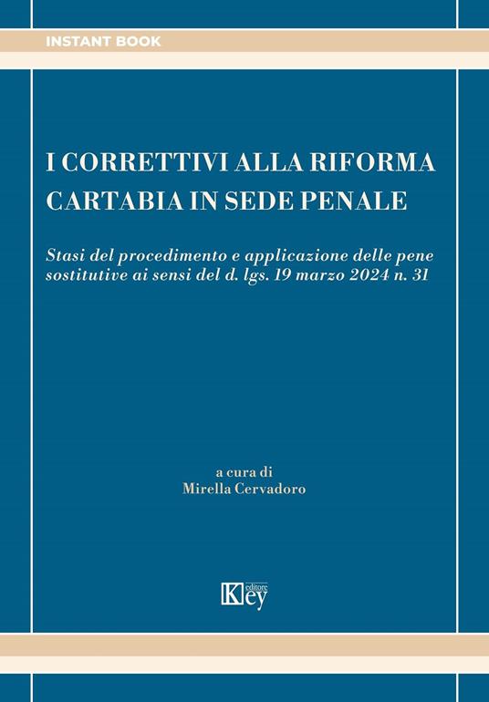 I correttivi alla Riforma Cartabia in sede penale - Mirella Cervadoro - ebook