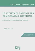 Le società di capitali tra democrazia e gestione