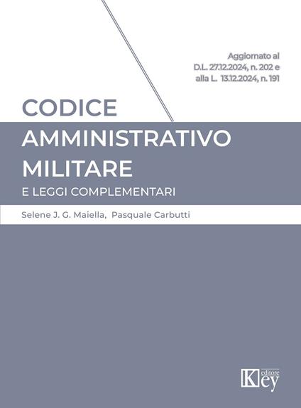 Codice amministrativo militare 2025 - Pasquale Carbutti,Selene J.G. Maiella - ebook
