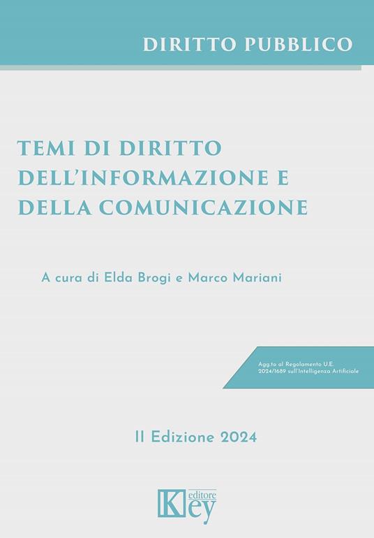 Temi di diritto dell'informazione e della comunicazione - Elda Brogi,Marco Mariani - copertina