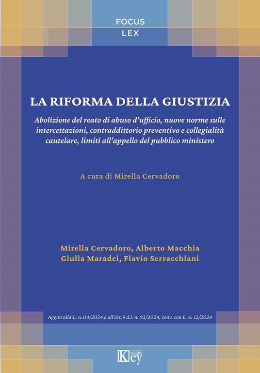 La riforma della giustizia - Mirella Cervadoro,Alberto Macchia,Giulia Maradei,Flavio Serracchiani - ebook