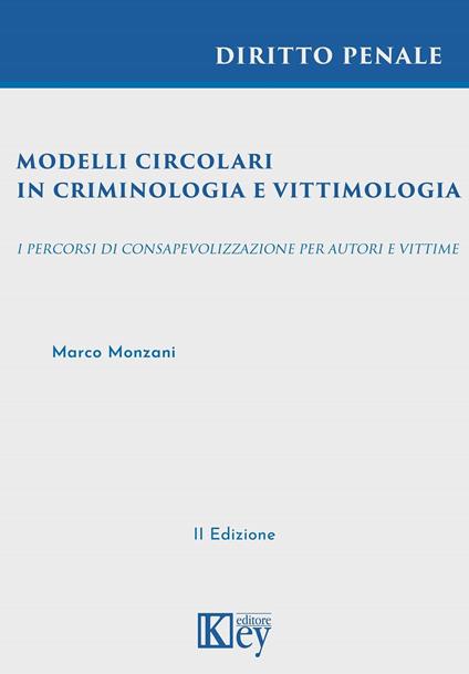 Modelli circolari in Criminologia e Vittimologia - Marco Monzani - ebook