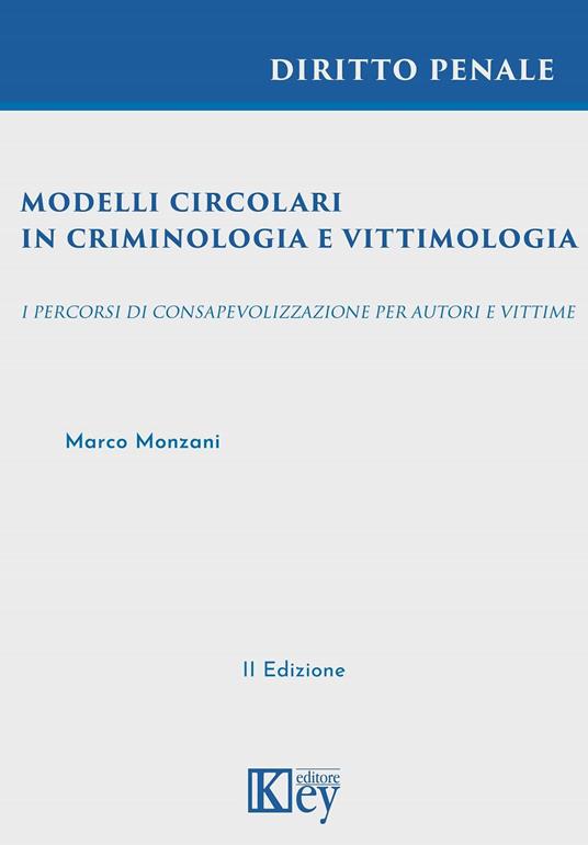Modelli circolari in Criminologia e Vittimologia - Marco Monzani - ebook