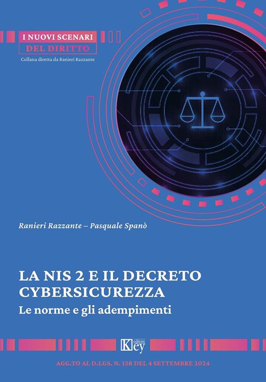 La NIS 2 e il decreto cybersicurezza - Ranieri Razzante,Pasquale Spanò - ebook